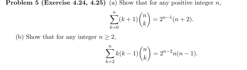 Solved ∑k=0n(k+1)(nk)=2n−1(n+2) (b) Show that for any | Chegg.com