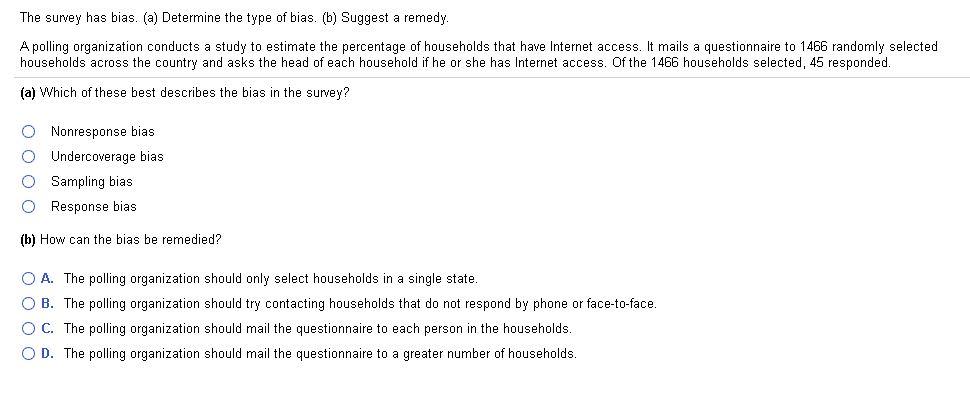 Solved The Survey Has Bias. (a) Determine The Type Of Bias. | Chegg.com