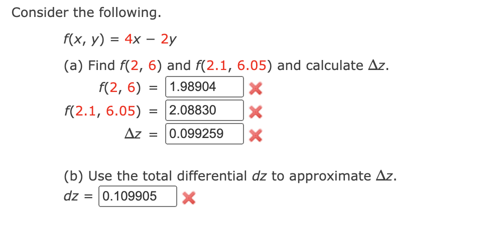 Solved Consider The Following. F(x,y)=4x−2y (a) Find F(2,6) | Chegg.com