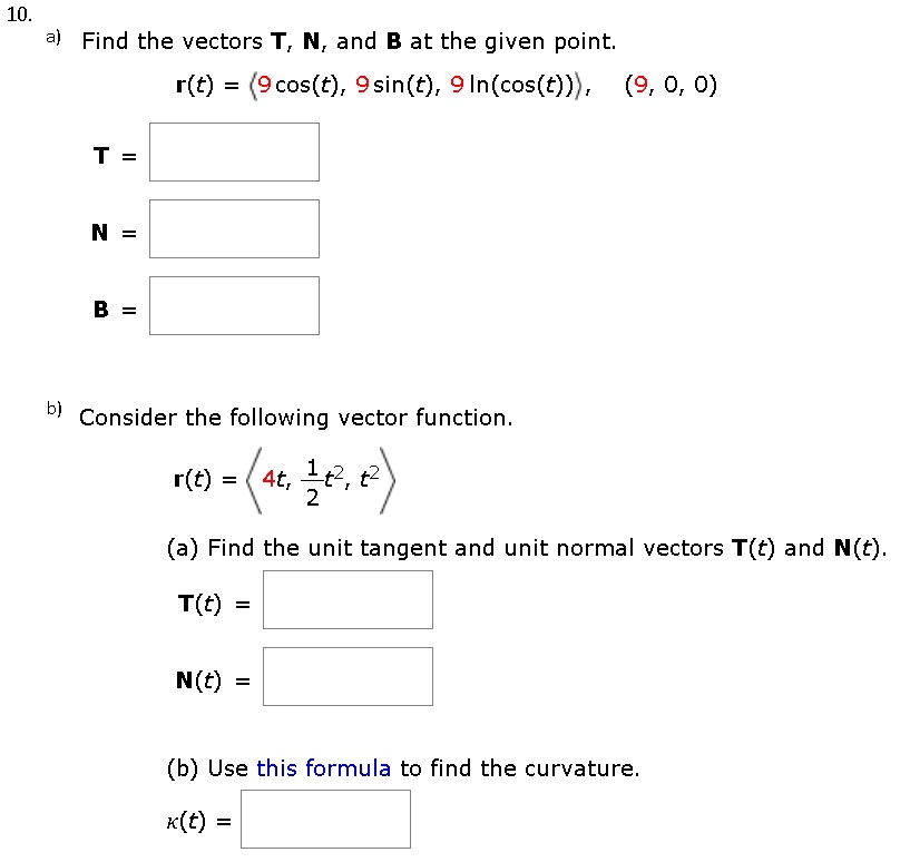 Solved 10. A) Find The Vectors T, N, And B At The Given | Chegg.com