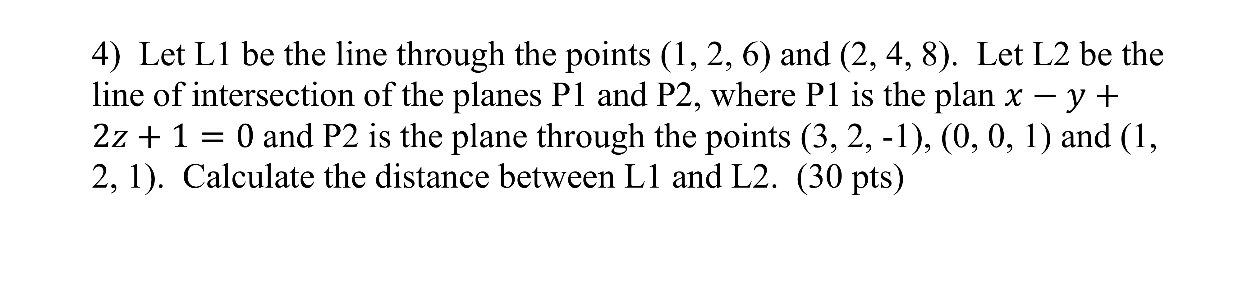 solved-4-let-l1-be-the-line-through-the-points-1-2-6-and-chegg
