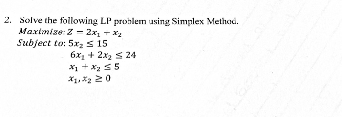 Solved 2 Solve The Following Lp Problem Using Simplex