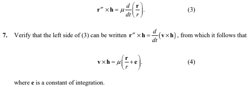 Solved r′′×h=μdtd(rr). 7. Verify that the left side of (3) | Chegg.com