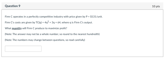 Solved Question 9 10 pts Firm C operates in a perfectly | Chegg.com