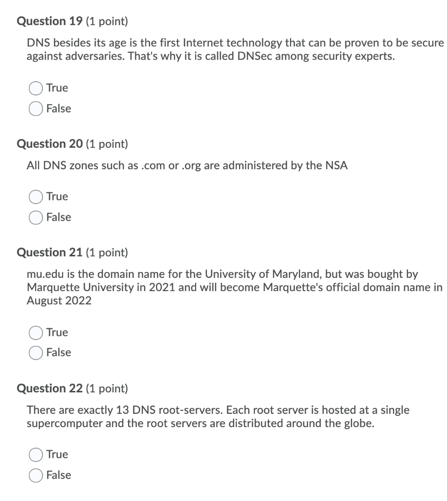 Solved Question 19 (1 point) DNS besides its age is the | Chegg.com