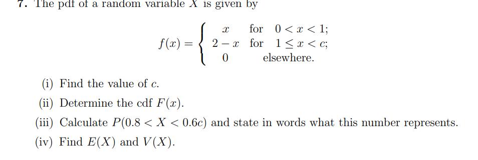 Solved 7. The pdf of a random variable X is given by f(x) = | Chegg.com