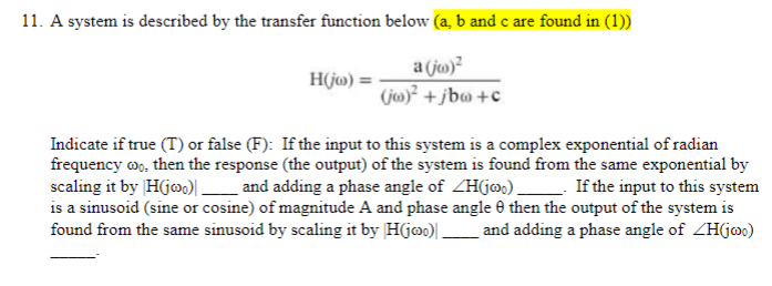Solved 11. A system is described by the transfer function | Chegg.com