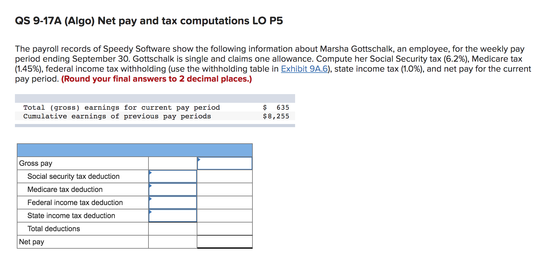 Solved QS 917A (Algo) Net pay and tax computations LO P5