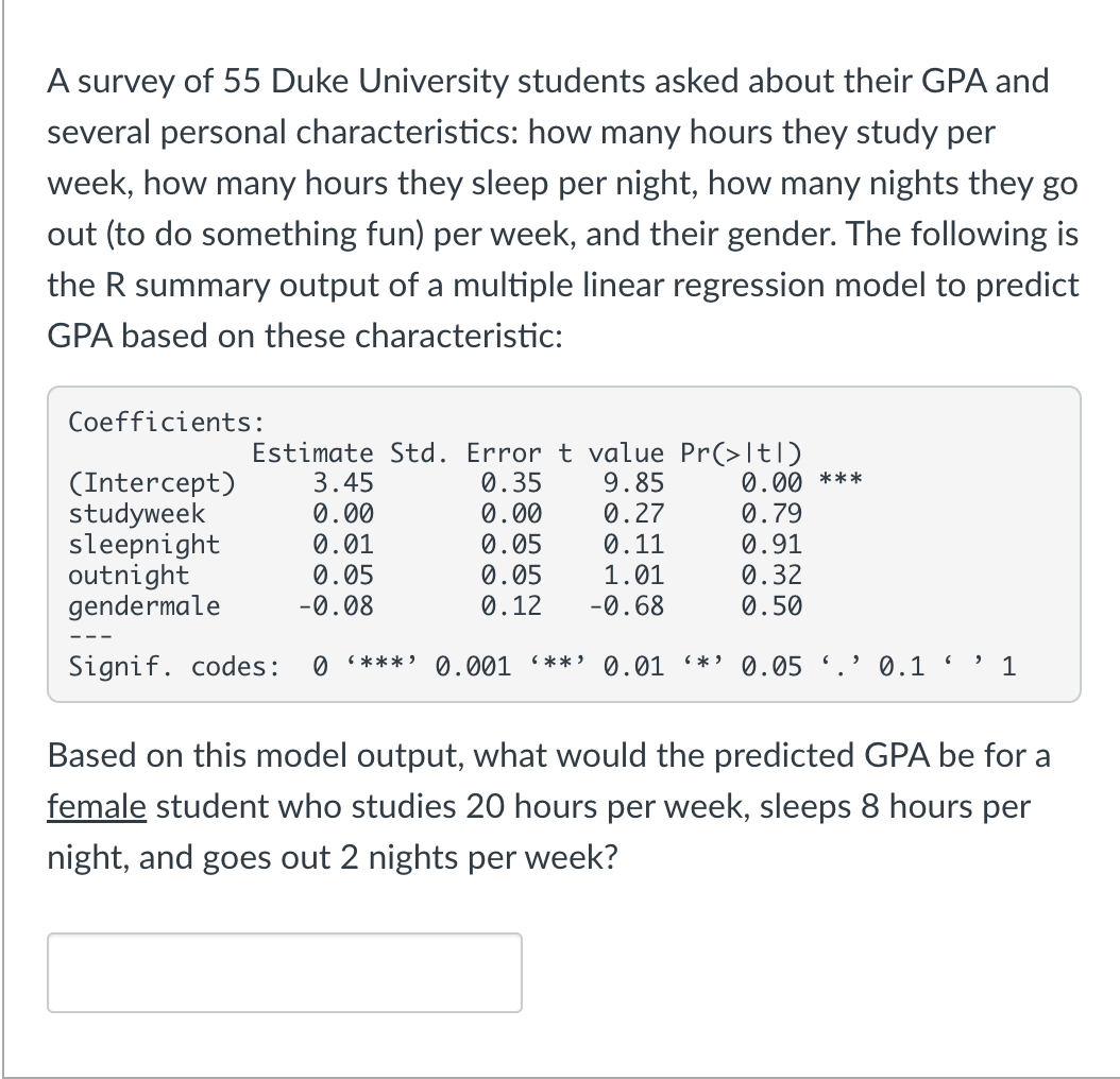 Solved A survey of 55 Duke University students asked about | Chegg.com