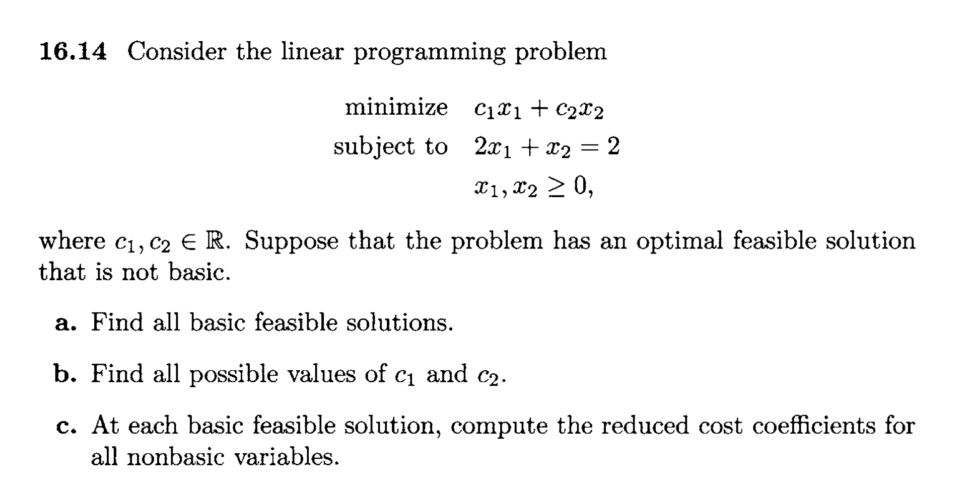 Solved 16.14 Consider the linear programming problem | Chegg.com