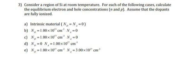 Solved 3) Consider a region of Si at room temperature. For | Chegg.com