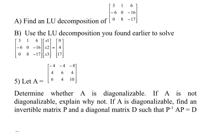 Solved A Find An Lu Decomposition Of [3 6 0 1 0 8 6 16