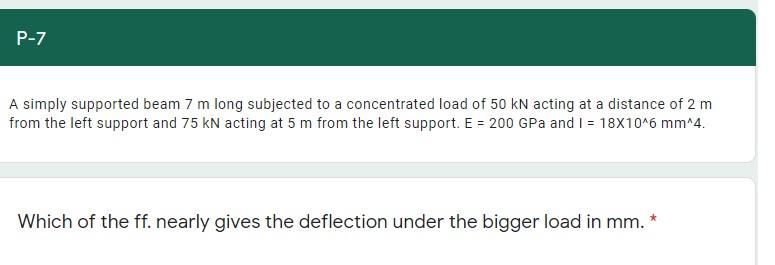 Solved P-7 A simply supported beam 7 m long subjected to a | Chegg.com