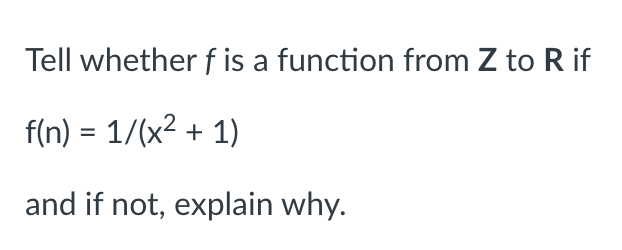 Solved Tell whether f is a function from Z to R if f(n) = | Chegg.com