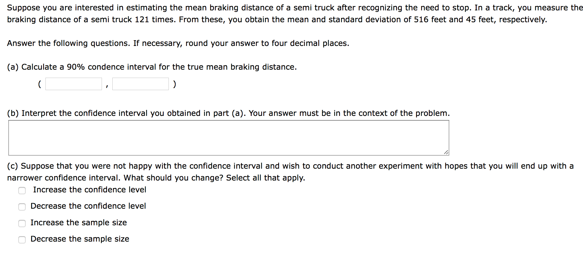 Solved Suppose you are interested in estimating the mean | Chegg.com