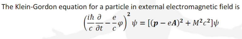 Solved The Klein Gordon Equation For A Particle In External