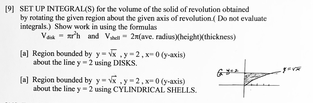 Solved [9] SET UP INTEGRAL(S) for the volume of the solid of | Chegg.com