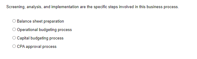 Screening, analysis, and implementation are the | Chegg.com