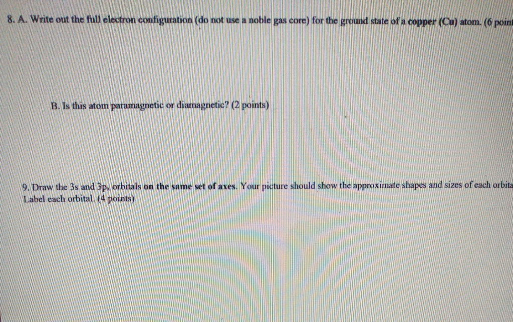 Solved 8. A. Write out the full electron configuration (do | Chegg.com