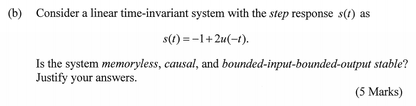 Solved (b) Consider a linear time-invariant system with the | Chegg.com