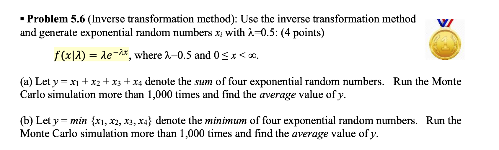 Solved Problem 5.6 (Inverse transformation method): Use the | Chegg.com
