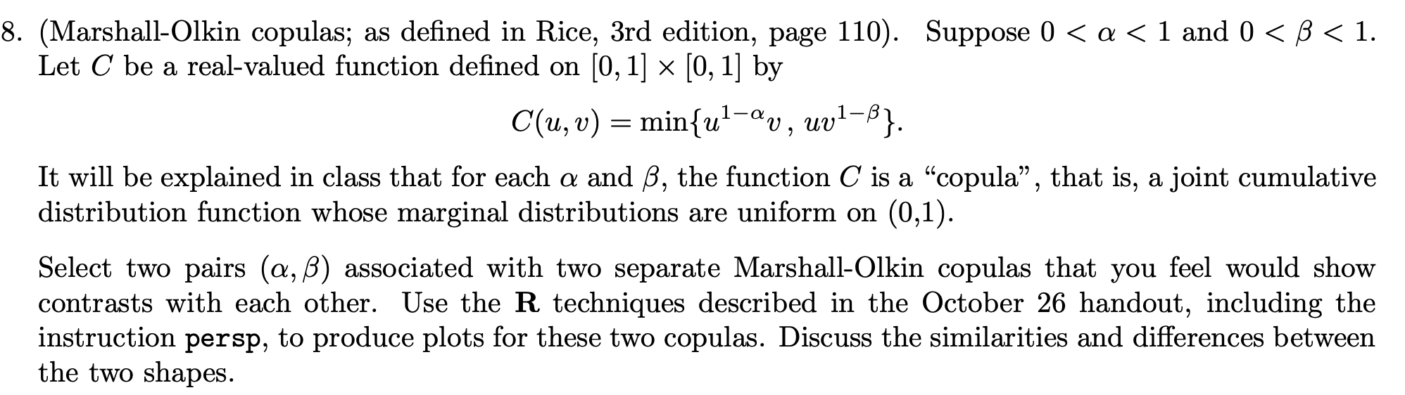 Solved = 2 8. (Marshall-Olkin copulas; as defined in Rice, | Chegg.com