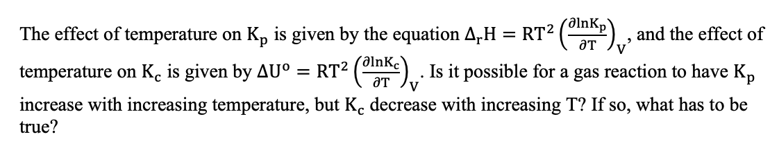 Solved The effect of temperature on K, is given by the | Chegg.com