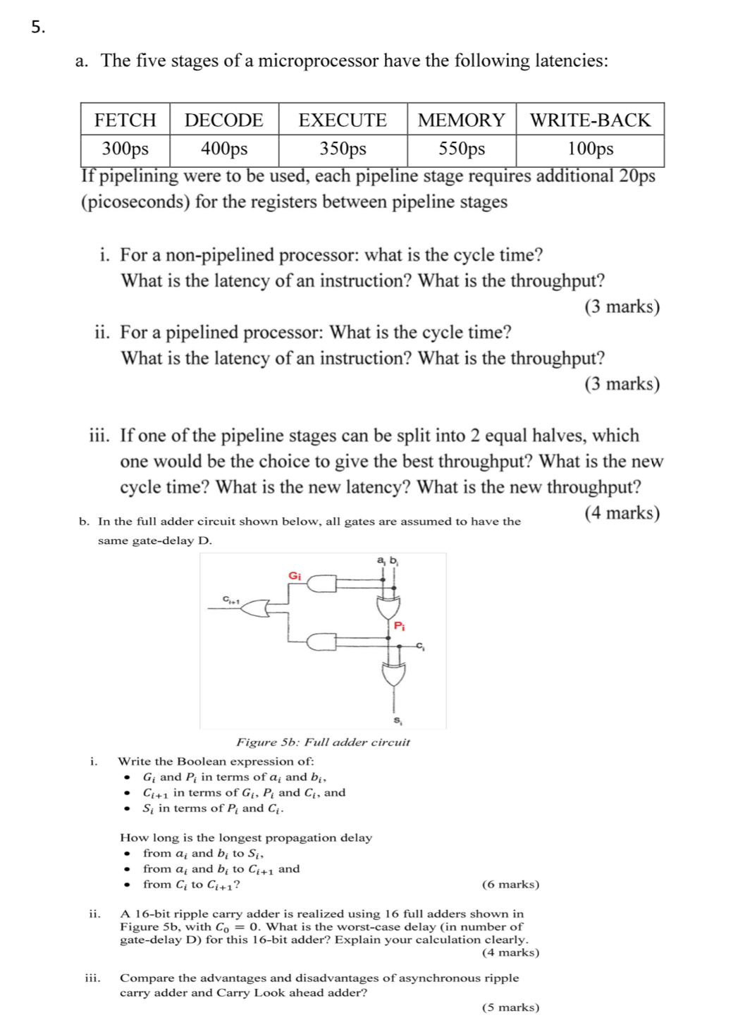 Solved a. The five stages of a microprocessor have the | Chegg.com