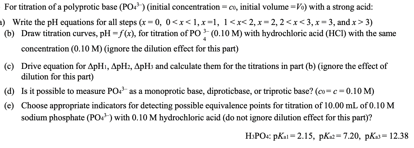 For titration of a polyprotic base (PO43−) (initial | Chegg.com