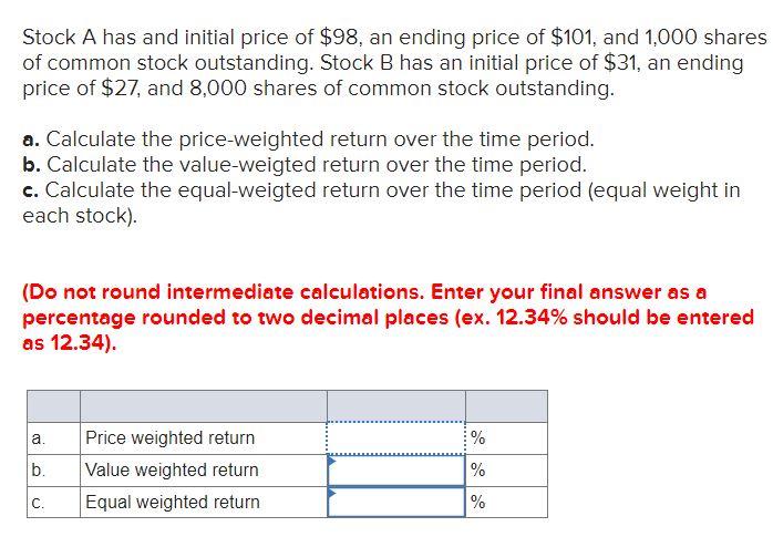 Solved Stock A has and initial price of $98, an ending price | Chegg.com