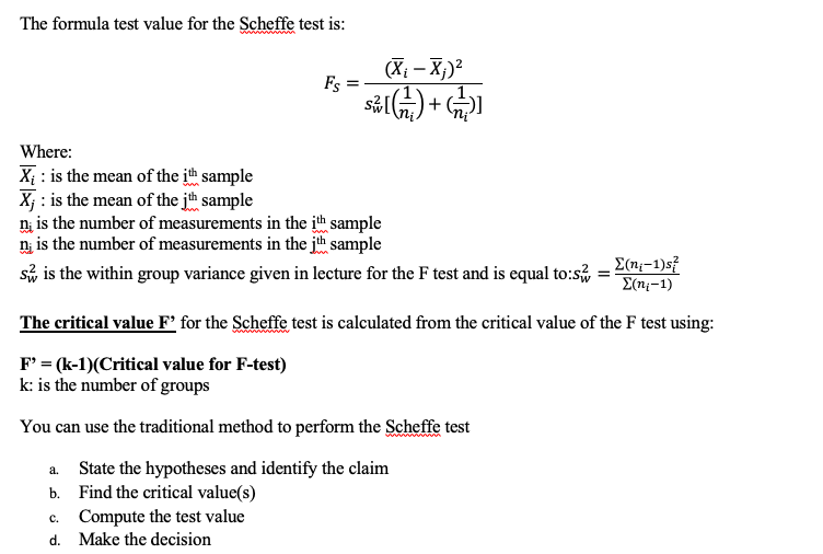 Solved The Formula Test Value For The Scheffe Test Is: | Chegg.com