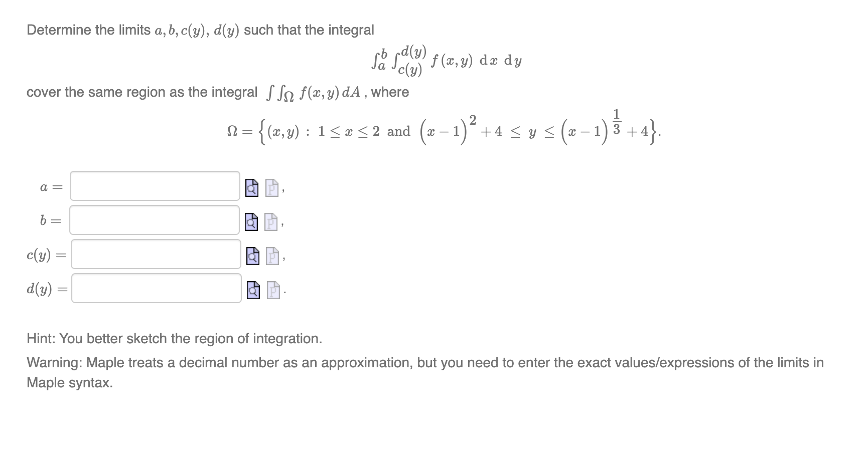 Solved Determine The Limits A,b,c(y),d(y) Such That The | Chegg.com ...