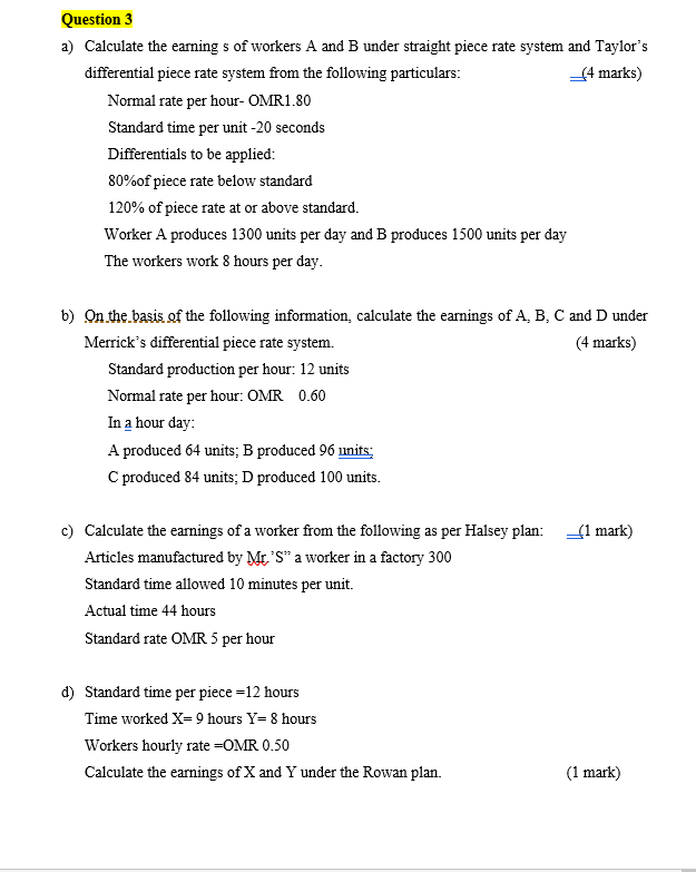Solved Question 3 a) Calculate the earning s of workers A