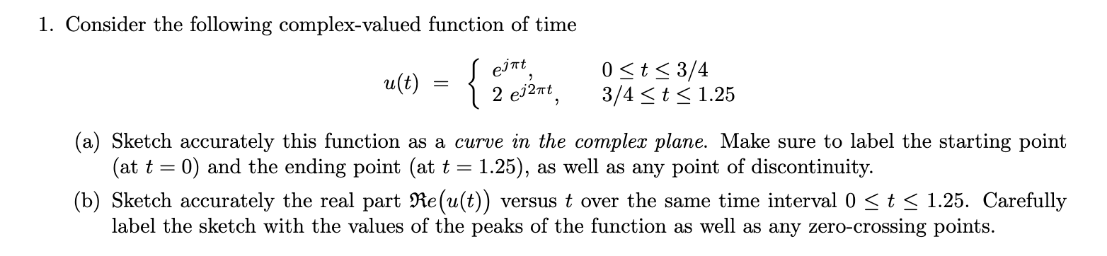 Solved 1. Consider The Following Complex-valued Function Of | Chegg.com