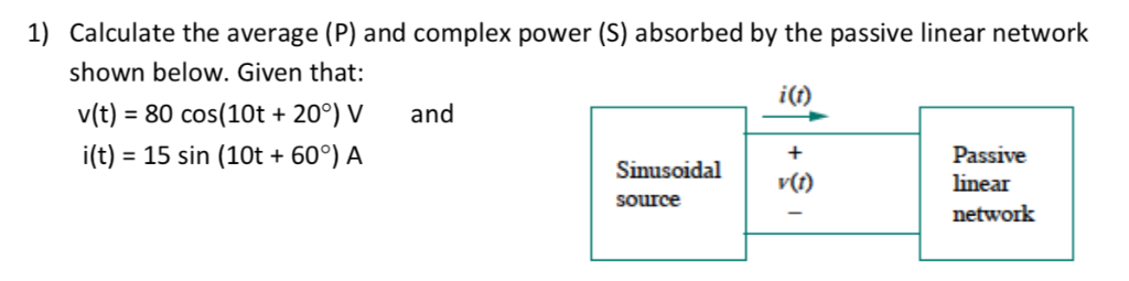Solved 1) Calculate the average (P) and complex power (S) | Chegg.com