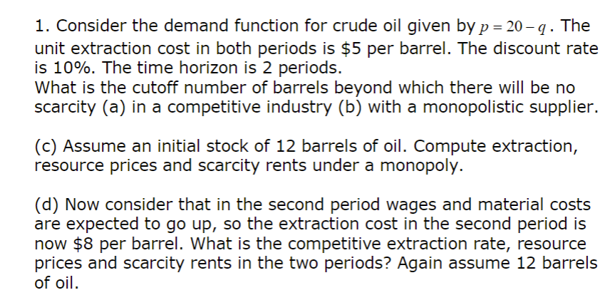 Solved 1. Consider The Demand Function For Crude Oil Given | Chegg.com