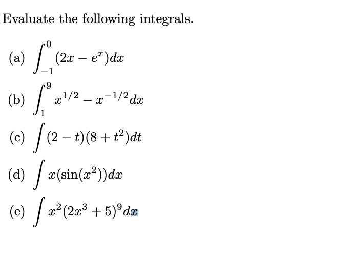 Solved Evaluate the following integrals. (a) Z 0 −1 (2x − e | Chegg.com