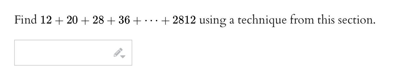Solved Find 12+20+28+36+⋯+2812 using a technique from this | Chegg.com