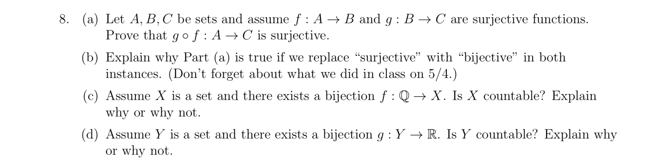 Solved 8. (a) Let A,B,C Be Sets And Assume F:A→B And G:B→C | Chegg.com