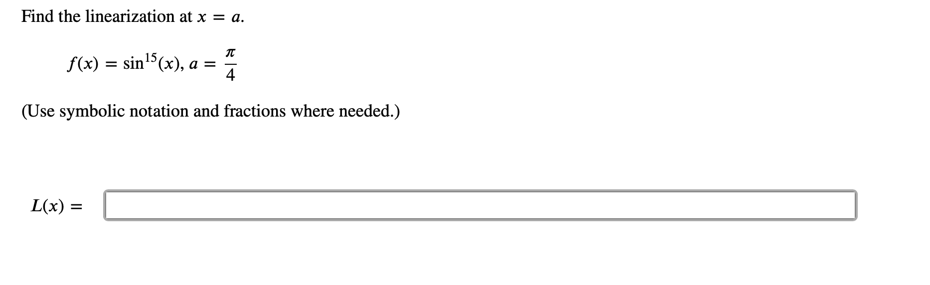 Solved Find The Linearization L X Of Y E In X At A 1