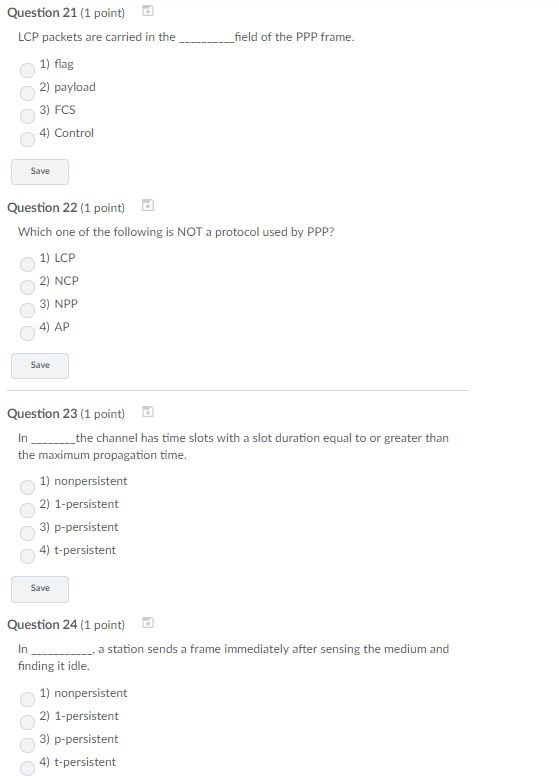 Solved Question 21 (1 point) LCP packets are carried in the | Chegg.com