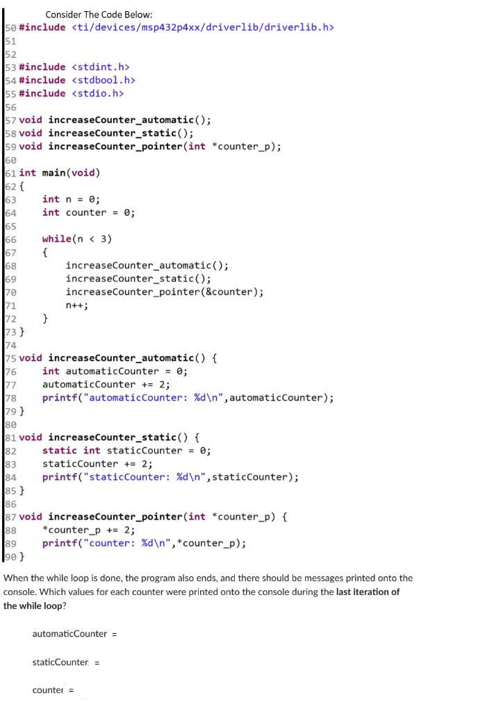 Solved Consider The Code Below: 150 #include 51 52 153 | Chegg.com