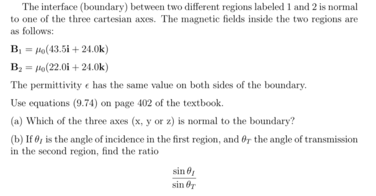 Solved (1) € E = €2EŻ, (iii) E = E!, (9.74) 1 (ii) B+ = Bį, | Chegg.com