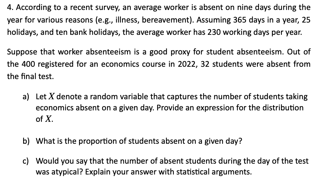 Solved 4. According to a recent survey, an average worker is | Chegg.com