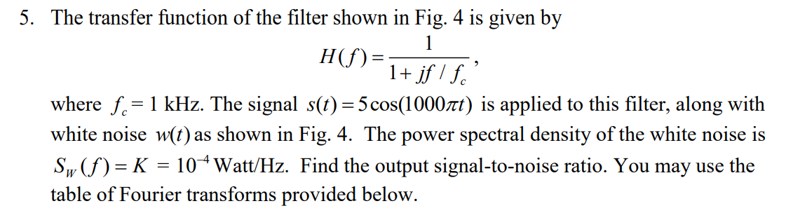 Solved 5. The transfer function of the filter shown in Fig. | Chegg.com