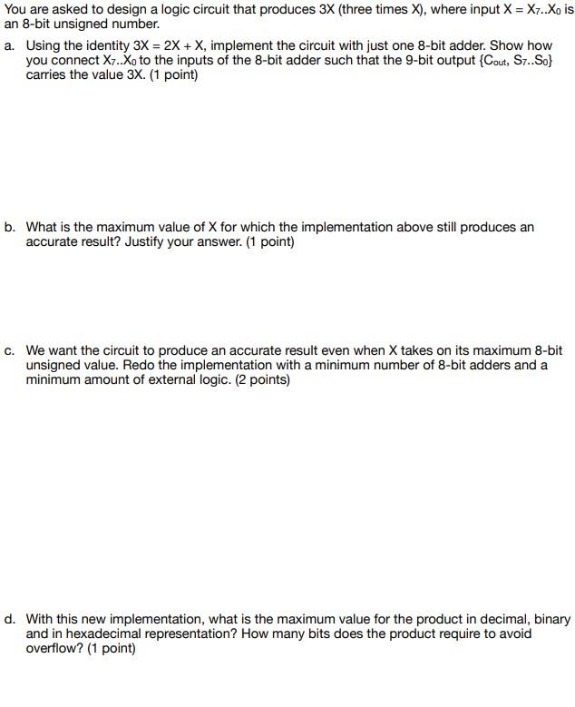 Solved You are asked to design a logic circuit that produces | Chegg.com