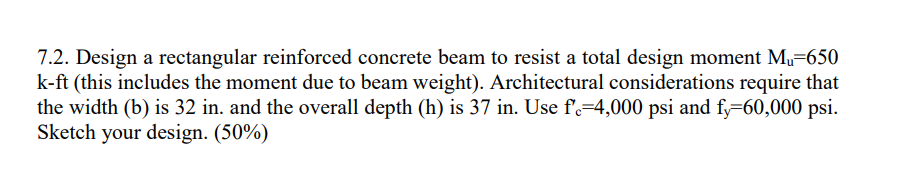 Solved 7.2. Design a rectangular reinforced concrete beam to | Chegg.com
