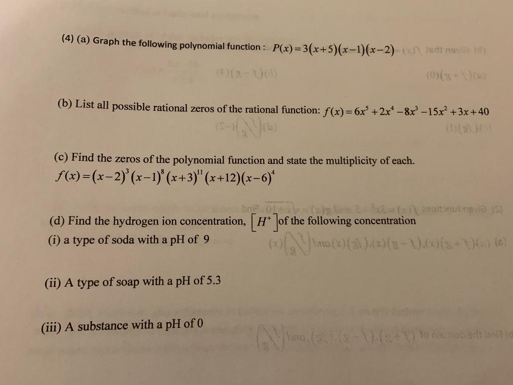 Solved (4) (a) Graph The Following Polynomial Function: | Chegg.com