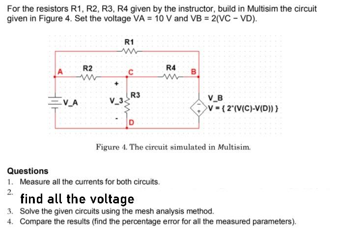 Solved For the resistors R1, R2, R3, R4 given by the | Chegg.com