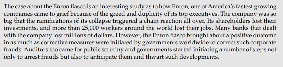 The case about the Enron fiasco is an interesting study as to how Enron, one of Americas fastest growing companies came to g